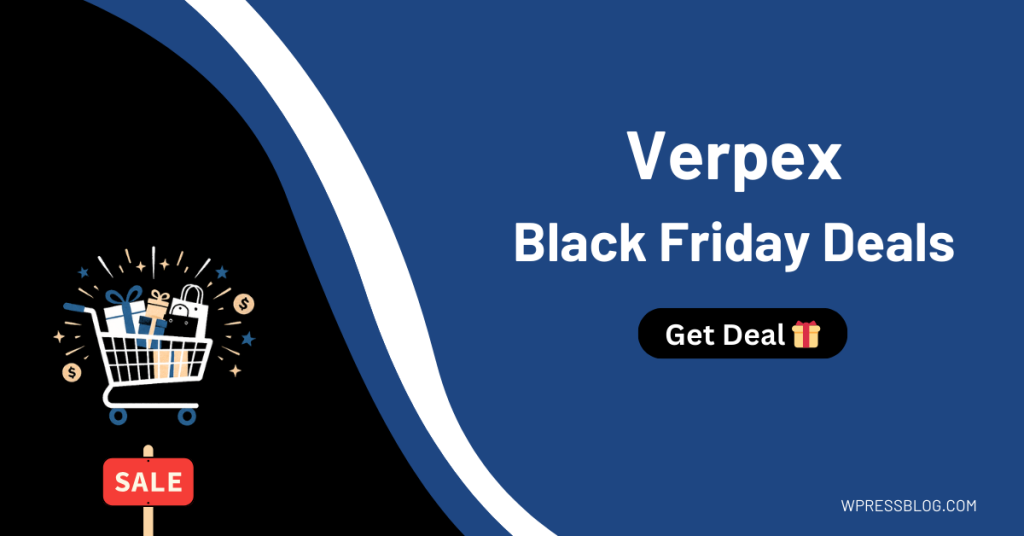 Verpex Black Friday Sale and Cyber Monday Deals